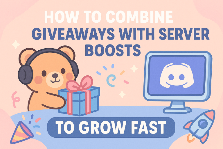Cute cartoon bear with headset holding a gift, next to Discord screen and party icons, showing how to combine giveaways with server boosts to grow fast.