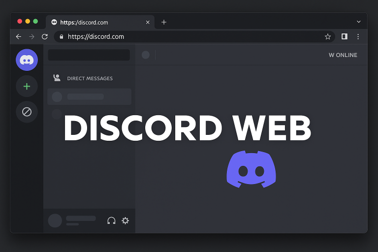 Screenshot of Discord Web interface opened in a browser, showing the layout and direct messages section with the text "Discord Web"