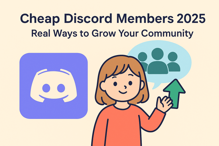 Cheap Discord Members 2025 – Real Ways to Grow Your Community