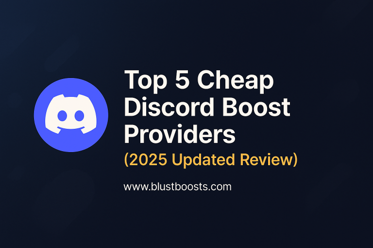 Top 5 Cheap Discord Boost Providers 2025 Updated Review – BlustBoosts comparison with CheapDiscordBoost, BoostSupply, Boostfy and Boosts.gg